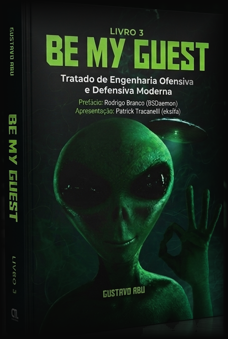 Capa do livro Be My Guest — Livro 3: Tratado de Engenharia Ofensiva e Defensiva Moderna, de Gustavo Abu